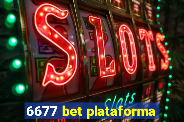 6677 bet plataforma